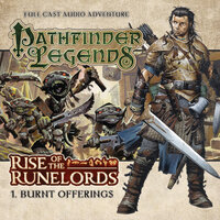 Pathfinder Legends - Rise of the Runelords, 1: Burnt Offerings (Unabridged) - Mark Wright