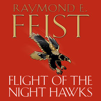 Flight of the Night Hawks - Raymond E. Feist