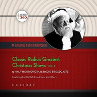 Classic Radio’s Greatest Christmas Shows, Vol. 1 - Hollywood 360