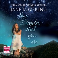 How I Wonder What You Are - Jane Lovering