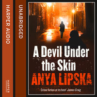 A Devil Under the Skin - Anya Lipska