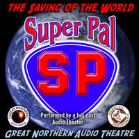 Super Pal: The Saving of the World - Jerry Stearns, Brian Price