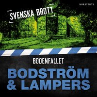 Bodenfallet - Thomas Bodström, Lars Olof Lampers