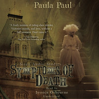 Symptoms of Death: A Dr. Alexandra Gladstone Mystery - Paula Paul