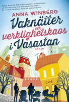 Vaknätter och verklighetskaos i Vasastan - Anna Winberg