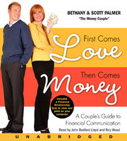 First Comes Love, Then Comes Money - Scott Palmer, Bethany Palmer