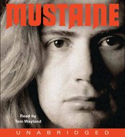 Mustaine: A Heavy Metal Memoir - Joe Layden, Dave Mustaine
