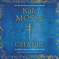Citadel: A Novel - Kate Mosse