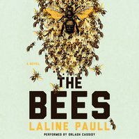 The Bees: A Novel - Laline Paull