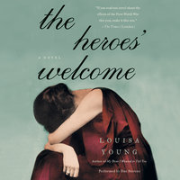 The Heroes' Welcome: A Novel - Louisa Young