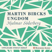 Martin Bircks ungdom - Hjalmar Söderberg