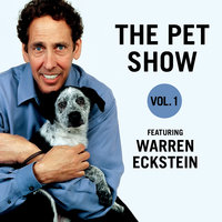 The Pet Show, Vol. 1: Featuring Warren Eckstein - Warren Eckstein