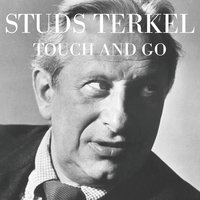 Touch and Go: A Memoir - Studs Terkel, Sydney Lewis