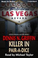 Killer In Pair-A-Dice - Dennis N. Griffin