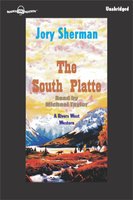 The South Platte - Jory Sherman