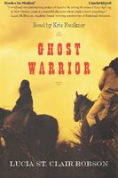 Ghost Warrior - Lucia St. Clair Robson