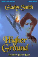 Higher Ground - Gladys Smith