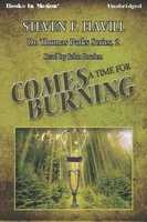 Comes a Time for Burning - Steven F. Havill