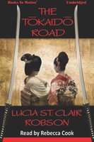 The Tokaido Road - Lucia St. Clair Robson