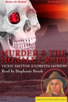 Murder And The Monalet Ruby - Vickie Britton, Loretta Jackson