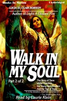 Walk In My Soul Pt 2 - Lucia St. Clair Robson