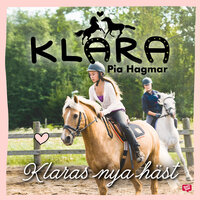 Klaras nya häst - Pia Hagmar