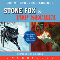 Stone Fox and Top Secret - John Reynolds Gardiner