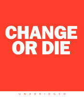 Change or Die - Alan Deutschman