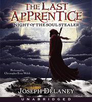 Last Apprentice: Night of the Soul Stealer (Book 3) - Joseph Delaney