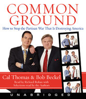 Common Ground - Bob Beckel, Cal Thomas