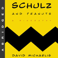 Schulz and Peanuts - David Michaelis