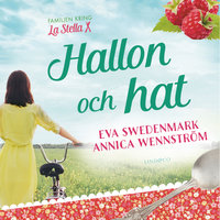 Hallon och hat - Eva Swedenmark, Annica Wennström