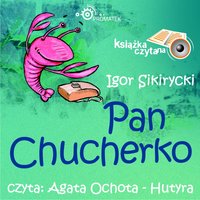 Pan Chucherko - Igor Sikirycki