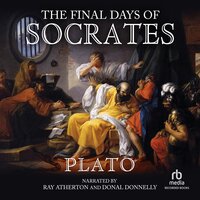 The Final Days of Socrates - Plato