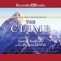 The Climb: Tragic Ambitions on Everest - G. Weston DeWalt, Anatoli Boukreev