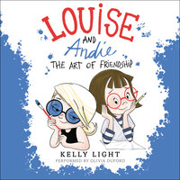 Louise and Andie: The Art of Friendship - Kelly Light