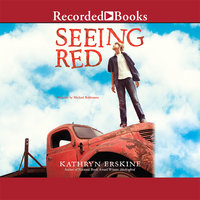 Seeing Red - Kathryn Erskine