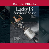 Lucky 13: Survival in Space - Richard Hilliard