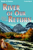 River of our Return - Gladys Smith