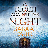 A Torch Against the Night - Samantha Sutherland, Sabaa Tahir