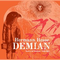 Demian: The Story of Emil Sinclair’s Youth - Hermann Hesse