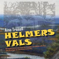 Helmers vals - Aino Trosell