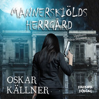Mannerskiölds herrgård - Oskar Källner