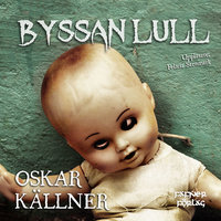 Byssan lull - Oskar Källner