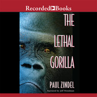 The Lethal Gorilla - Paul Zindel