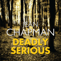 Deadly Serious - Jean Chapman