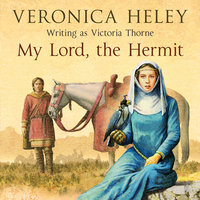 My Lord, the Hermit - Veronica Heley