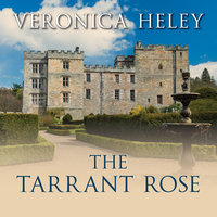 The Tarrant Rose - Veronica Heley
