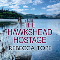 The Hawkshead Hostage - Rebecca Tope
