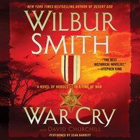 War Cry: A Courtney Family Novel - Wilbur Smith, David Churchill